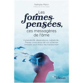 Les formes-pensées, ces messagères de l'âme