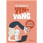 10 ateliers yin-yang pour faire bouger sa vie professionnelle