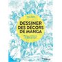 Dessiner des décors de manga