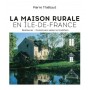 La Maison rurale en Île-de-France