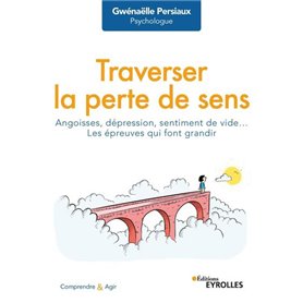 Traverser la perte de sens