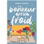 Et le bonheur arriva du froid