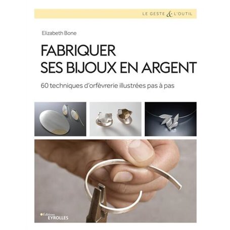 Fabriquer ses bijoux en argent