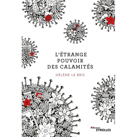 L'étrange pouvoir des calamités