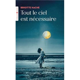 Tout le ciel est nécessaire