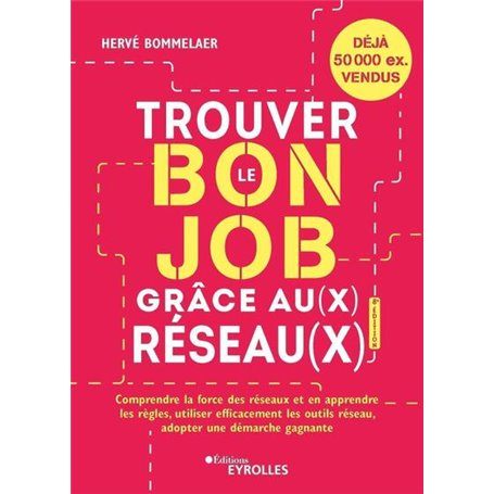 Trouver le bon job grâce au(x) réseau(x) 8e édition