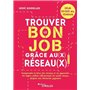 Trouver le bon job grâce au(x) réseau(x) 8e édition