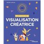 50 exercices de visualisation créatrice