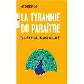 La tyrannie du paraître