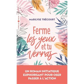 Ferme les yeux et tu verras