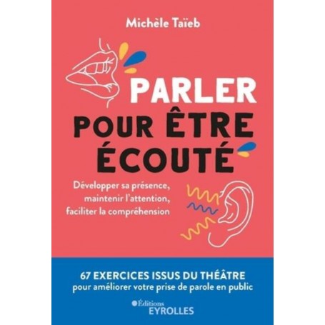 Parler pour être écouté