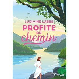 Profite du chemin