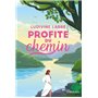 Profite du chemin