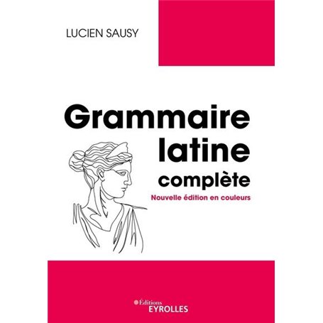 Grammaire latine complète