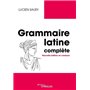 Grammaire latine complète