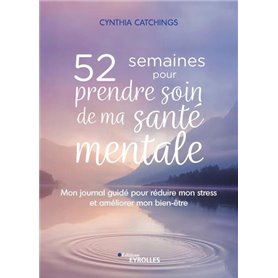 52 semaines pour prendre soin de ma santé mentale