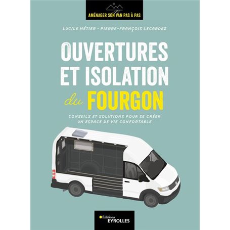 Ouvertures et isolation du fourgon