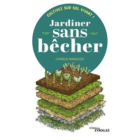 Jardiner sans bêcher