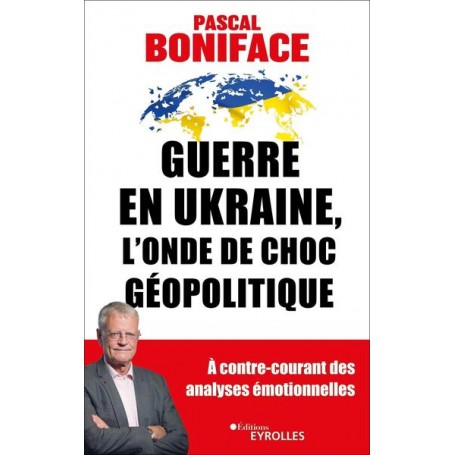 Guerre en Ukraine, l'onde de choc géopolitique