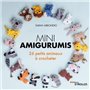 Mini amigurumis 26 petits animaux à crocheter