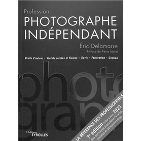 Profession photographe indépendant - 7e édition