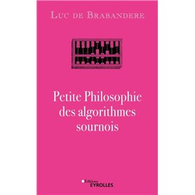 Petite philosophie des algorithmes sournois