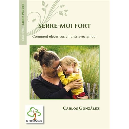 Serre-moi fort