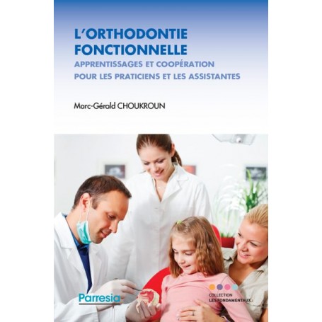 L'ORTHODONTIE FONCTIONNELLE