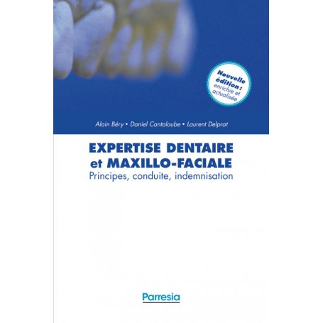 EXPERTISE DENTAIRE ET MAXILLO-FACIALE