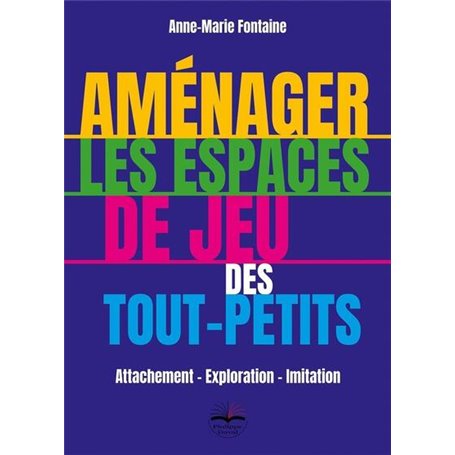 Aménager les espaces de jeu des tout-petits