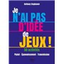 Je n'ai pas d'idée de jeux ! 50 Activités