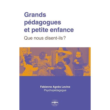 Grands pédagogues et petite enfance