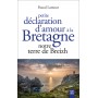 Petite déclaration d'amour à la Bretagne