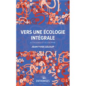 VERS UNE ÉCOLOGIE INTÉGRALE