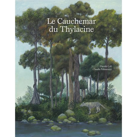 Le cauchemar du Thylacine