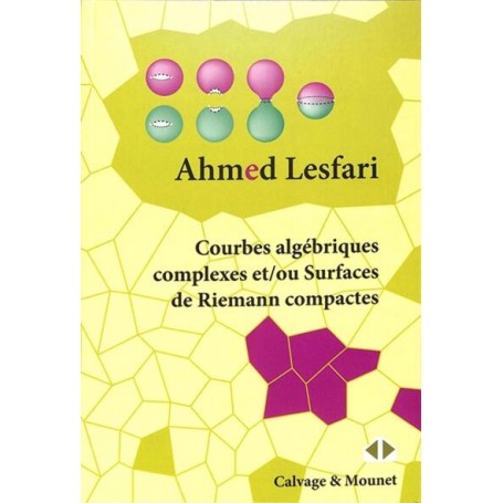 Courbes algébriques complexes et/ou Surfaces de Riemann compactes