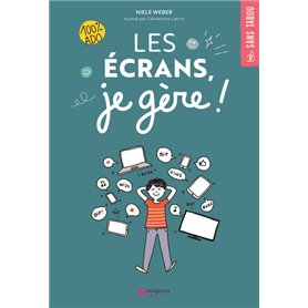 Les écrans, je gère !