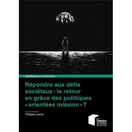 Répondre aux défis sociétaux : le retour en grâce des politiques « orientées mission » ?