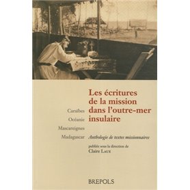 ECRITURES DE LA MISSION DANS L'OUTRE-MER INSULAIRE (LES)