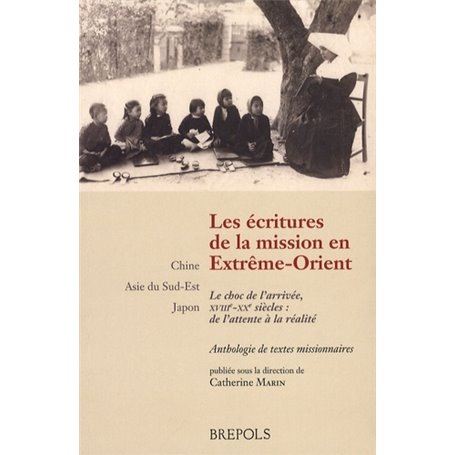 ECRITURES DE LA MISSION EN EXTREME-ORIENT  LE CHOC (LE)