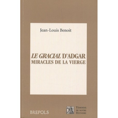 GRACIAL D'ADGAR (LE) MIRACLES DE LA VIERGE