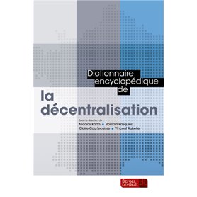 DICTIONNAIRE ENCYCLOPEDIQUE DE LA DECENTRALISATION