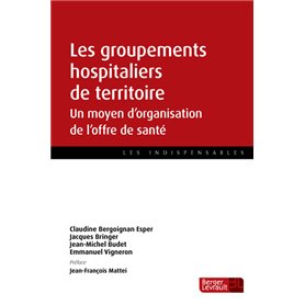 Les groupements hospitaliers de territoire