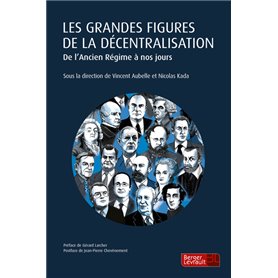 Les grandes figures de la décentralisation