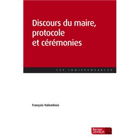 Discours du maire, protocole et cérémonies