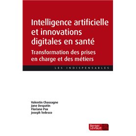 Intelligence artificielle et innovations digitales en santé