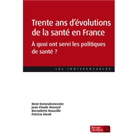 Trente ans d'évolutions de la santé en France