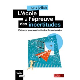 L'école à l'épreuve des incertitudes