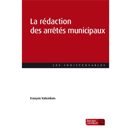 La rédaction des arrêtés municipaux