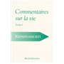 COMMENTAIRES SUR LA VIE VOL 1